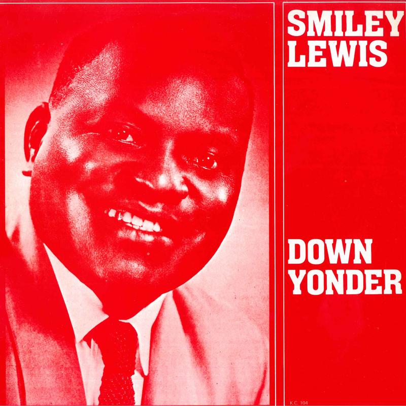 LP Record SMILEY LEWIS - Down Yonder KC104 K.C. 1984 UK Blues Used