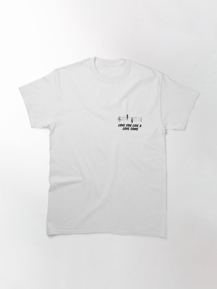 Love You Like a Love Song Classic T-Shirt