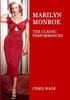 Kniha Marilyn Monroe The Classic Performances by Chris Wade - Paperback