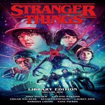 Stranger Things Library Edition Volume 1 Graphic Novel by Jody Houser Hardback Book 9781506727622