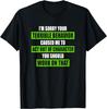 Terrible Behavior Bad Attitude Funny Sarcastic T-Shirt