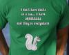 Funny Squirrels Everywhere Shirt: Sarcastic Humor Tee