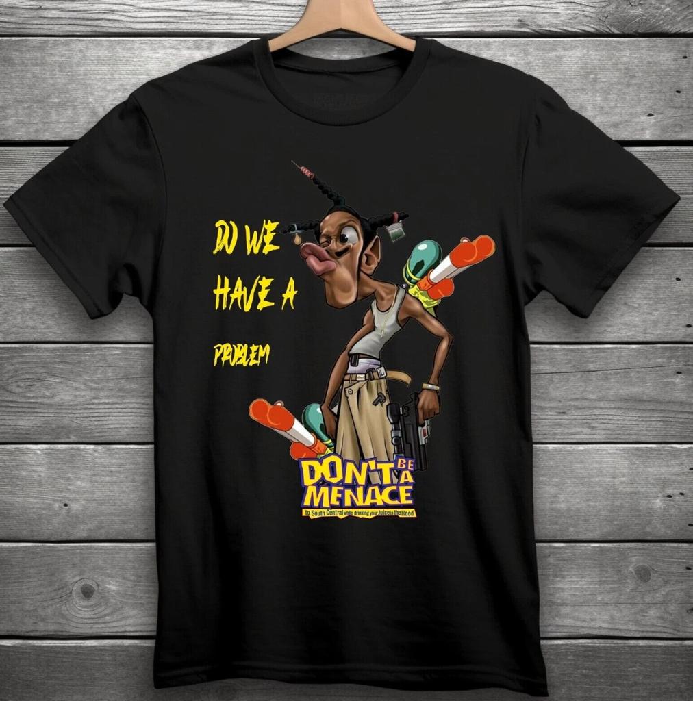 Haben wir ein Problem? Sei keine Bedrohung für South Central T-Shirt Schwarz S-3XL