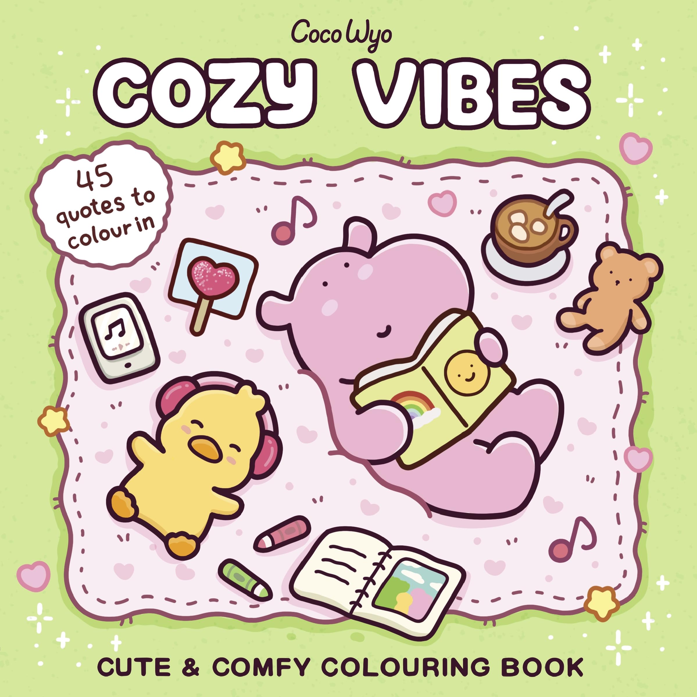 Cozy Vibes: A cozy and comfy colouring book for all ages (Coco Wyo)