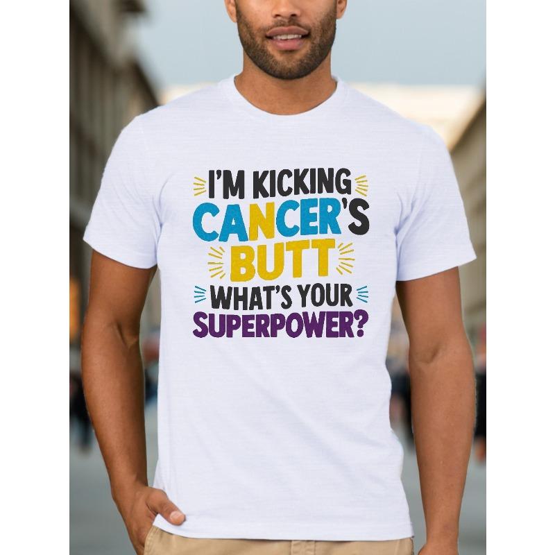 

European sizes Plus Size Men s Summer T-shirt, Kicking Cancer S Butt Graphic Print Short Sleeve Tees Trend Casual Tops For Daily Life 4XL білий