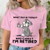 Lustiges Katze Schnauzer T-Shirt Welcher Tag Ist Heute Wen Kümmert's Ich Bin Im Ruhestand T-Shirt Damen Rundhals Kleidung für Ruhetage Grafik T-Shirt