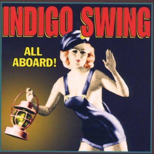 

CD INDIGO SWING - Все на борт! 70930435172 Time Bomb Recor 1998 US Джаз Б/У