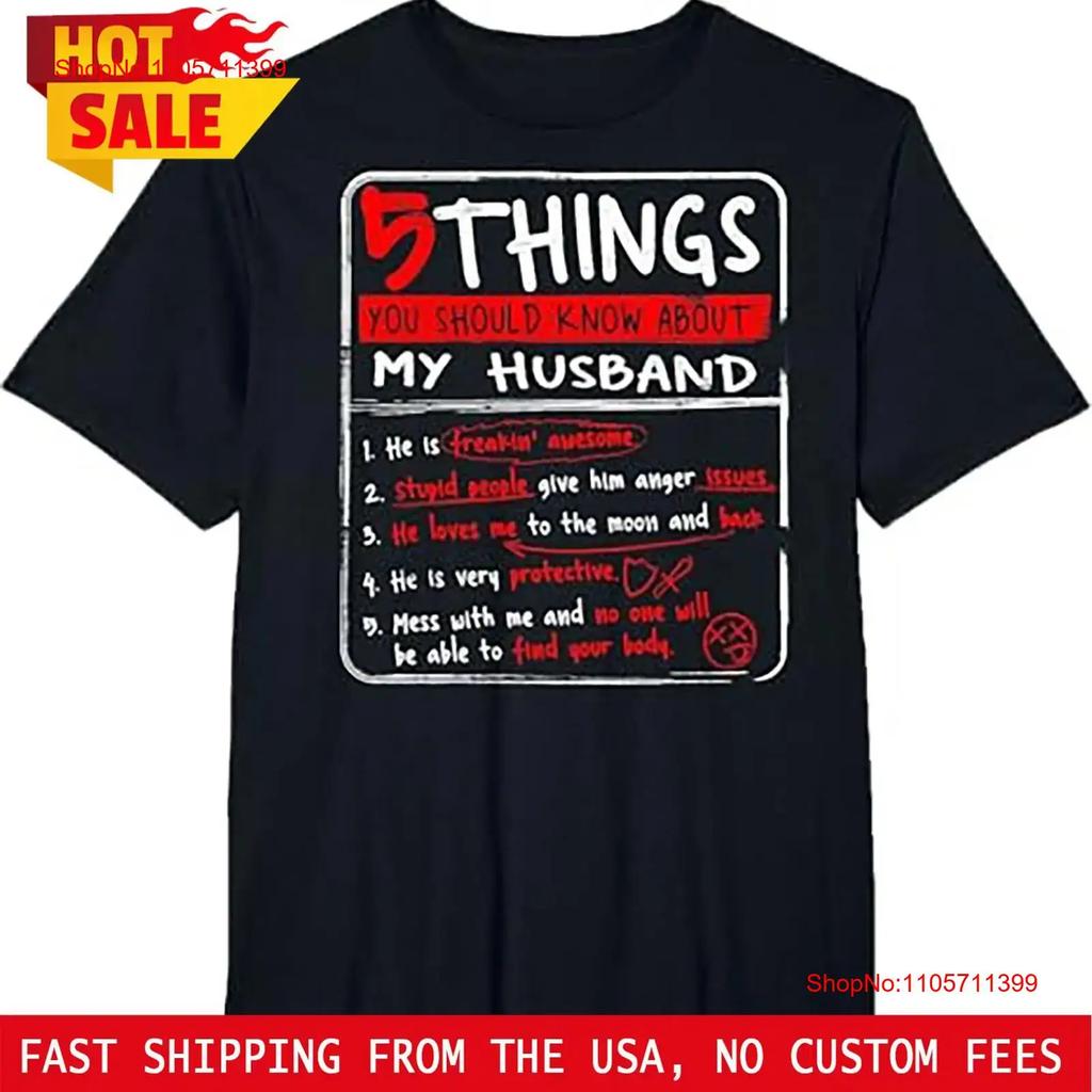 5 Things You Should Know About My Husband Wife T Shirt Long Or Short Sleeves Vintage Washed Fashion Breathable Graphic Unisex