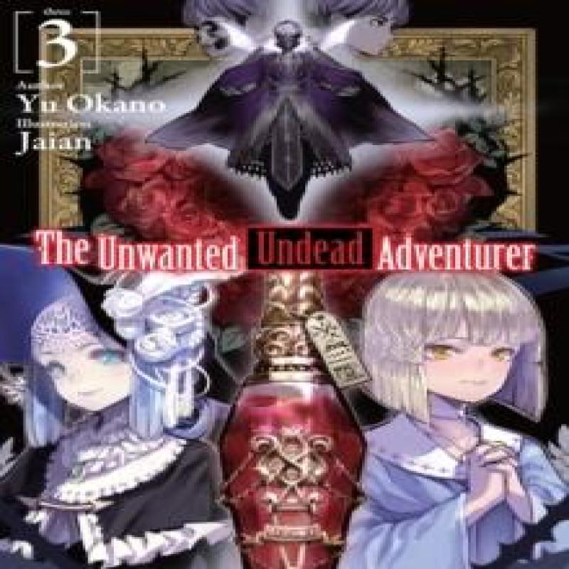 The Unwanted Undead Adventurer Light Novel Volume 3 by Yu Okano... 9781718357426