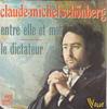 7inch Record CLAUDEMICHEL SCHNBERG  Entre Elle Et Moi  Le Dictateur    45V12128 Vogue 1975 France Pop Used