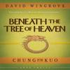 Beneath the Tree of Heaven by David Wingrove Paperback Book 9781912094738