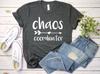 Chaos Coordinator Adult Shirt, Gift for Busy Parents, Teachers