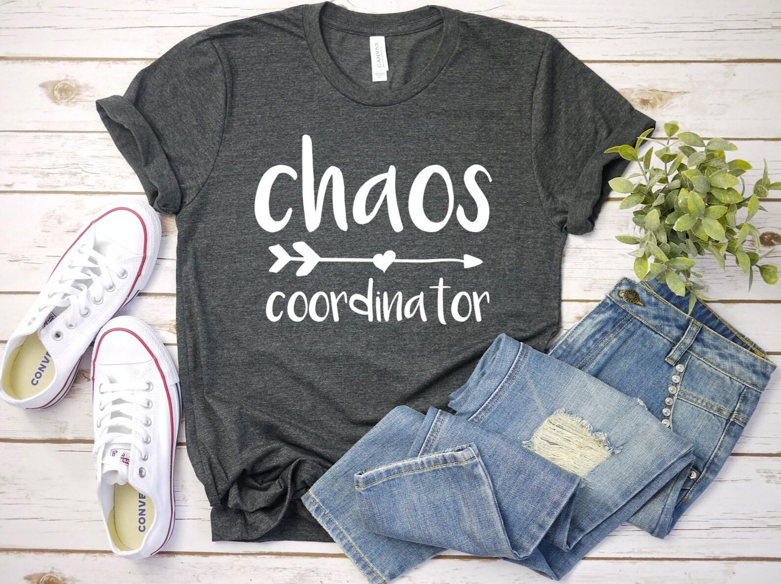 Chaos Coordinator Adult Shirt, Gift for Busy Parents, Teachers 3XL