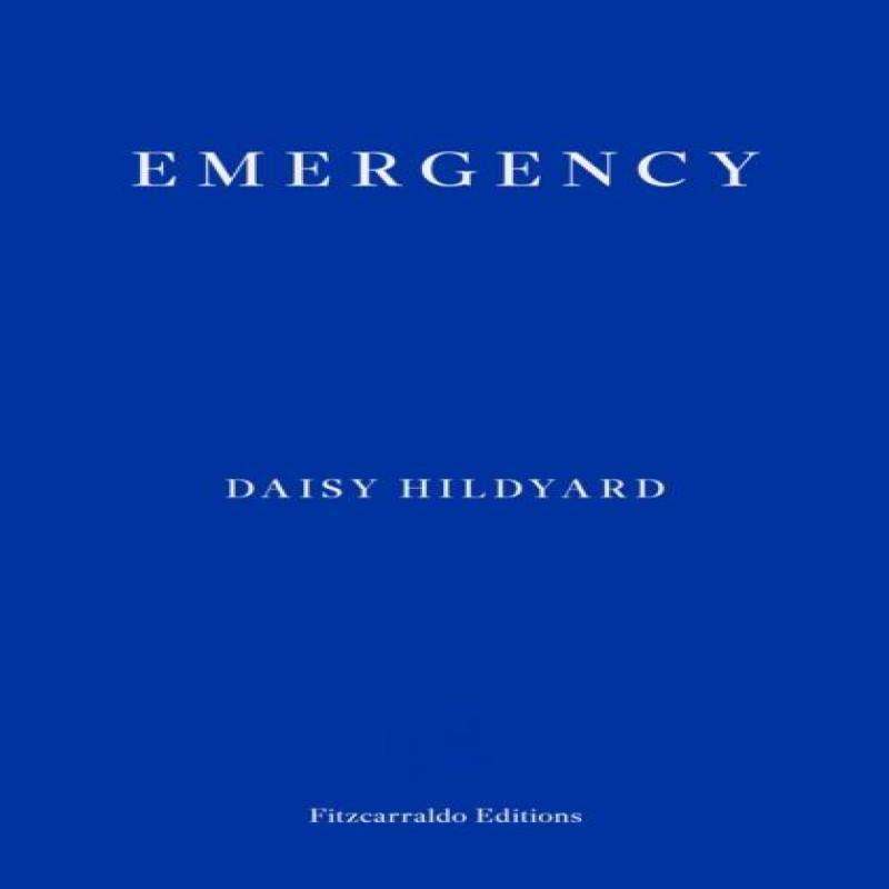 Emergency by Daisy Hildyard Paperback Book 9781913097813