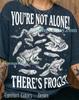 You'Re Not Alone There'S Frogs Comfort Colors® Tshirt, Frog Lover Tees, Amphibian Sweater, Wildlife Nature Tanktop, Vintage Bootleg,