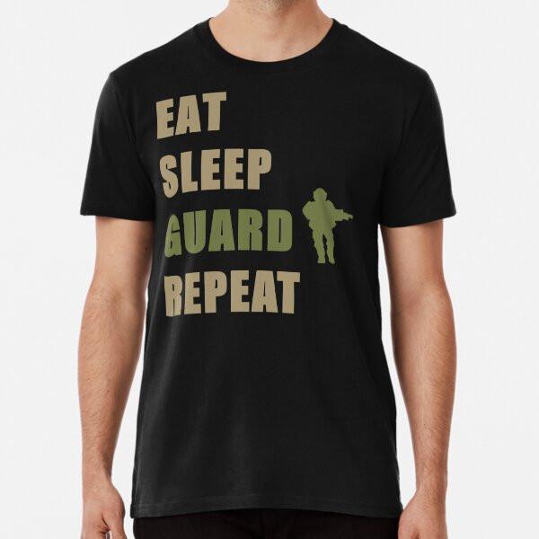 Eat Sleep Guard Repeat T-Shirt S-5XL Best T-Shirt
