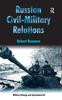 The Russian Civil-Military Relations Book