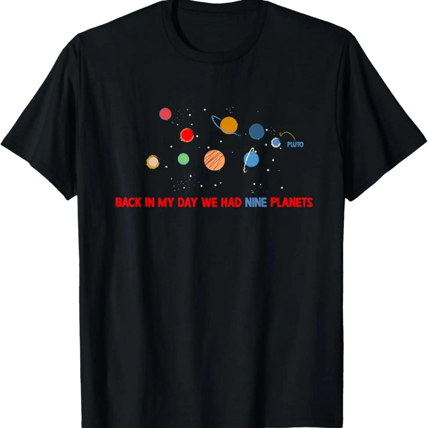 Back In My Day We Had Nine Planets T-Shirt S чёрный