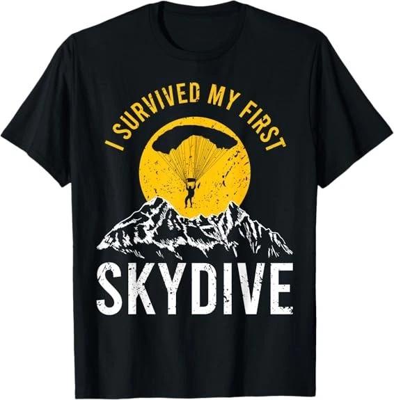 Men s and Women s T-shirts LIMITED I Survived My First Sky Diving Funny Parachuting Skydiver T-Shirt S-3XL XXXL