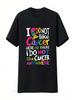 Wounisexs I Do Not Like Cancer Here Or There T Shirt Black 2X Large Vintage Washed Soft Slightly Graphic Homme Comfortable