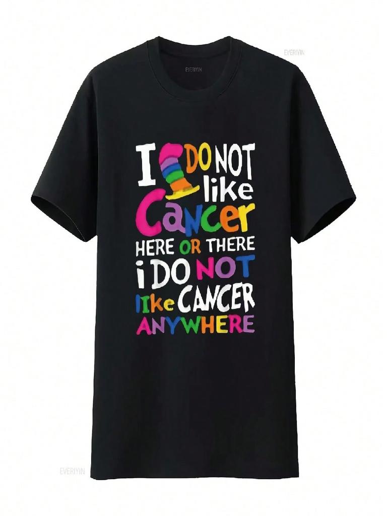 Wounisexs I Do Not Like Cancer Here Or There T Shirt Black 2X Large Vintage Washed Soft Slightly Graphic Homme Comfortable