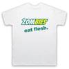 Zombies Eat Flesh Funny Parody Sandwich Slogan Joke Mens And Womens T-Shirt