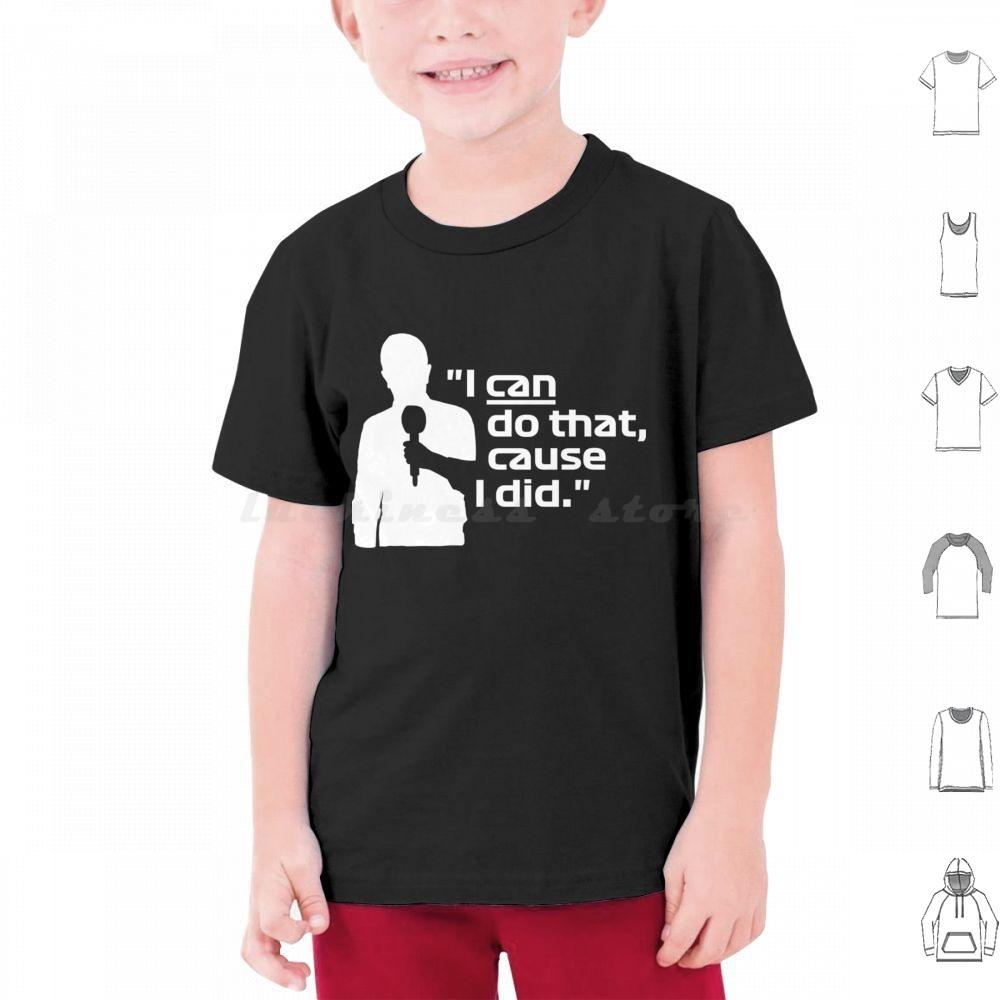 I Can Do That Cause I DidBrundle White Classic T Shirt 6xl Cotton Cool Tee I Can Do That Cause I Did Brundle White