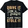 T-shirt Unisexe Drôle Voiture de Course Moto Conduis-la Comme si Tu l'Avais Volée Cadeau Course Automobile