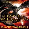 A Dance of Mirrors by David Dalglish Paperback Book 9780356502809