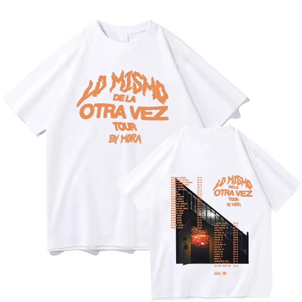 Lo Mismo Dela Otra Vez Tour 2025 T Shirts Mora Merch Fans Gifts  Tees Outdoor Fashion Streetwear Summer Men Women T-shirts