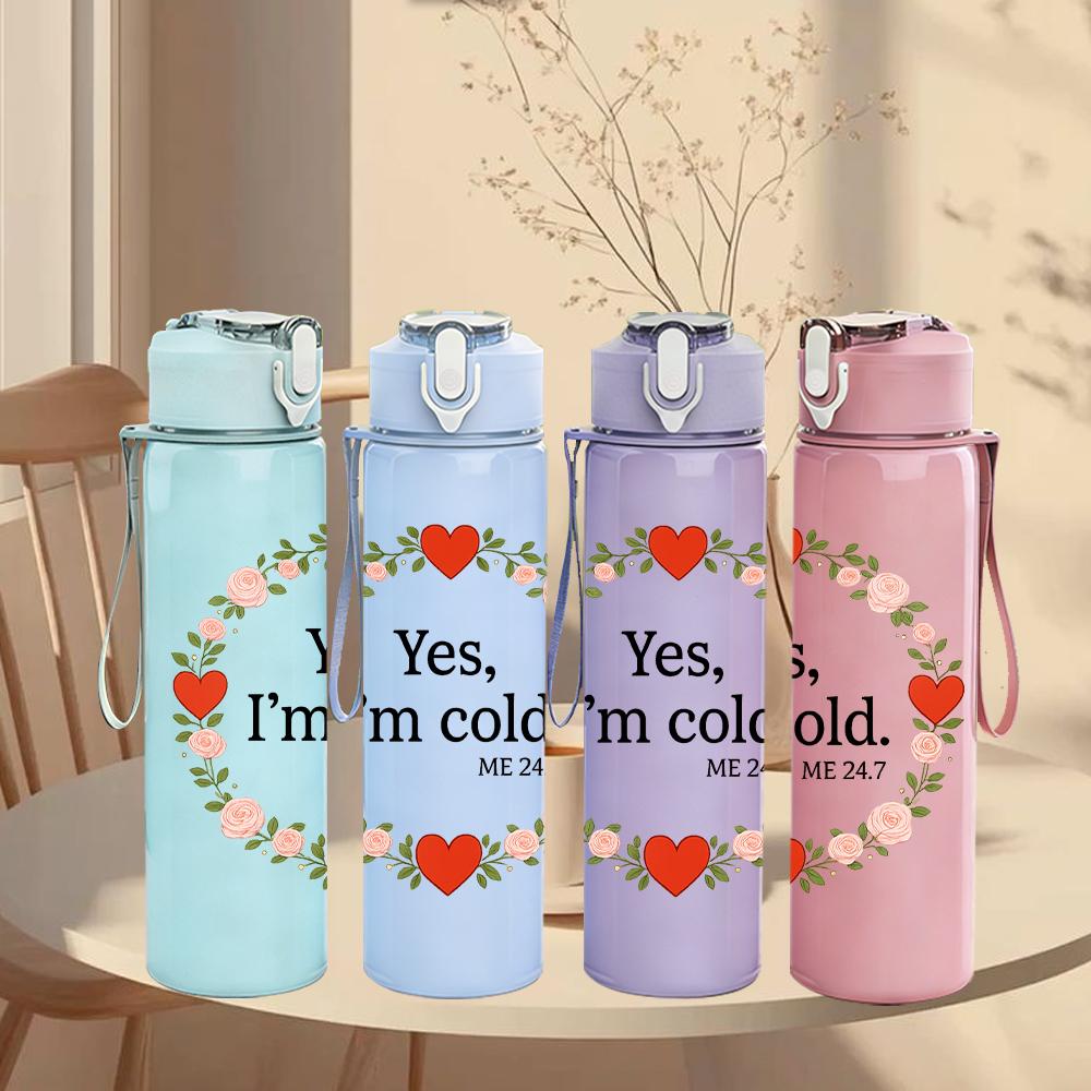 1PC Yes I'm Cold Heart Wreath Graphic,750ml Color Plastic Sports Water Bottle,Leakproof Flip Straw Lid,Suitable for Sports Office Home Use