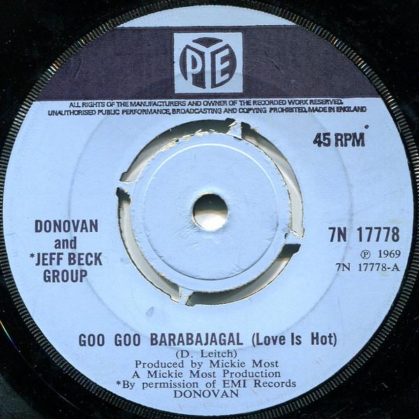 

7inch Record DONOVAN & JEFF BECK GROUP - Goo Goo Barabajagal (Love Is Hot) 7N17778 Pye Records 1969 UK Rock Used