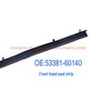 Front Hood Seal Strip for Toyota Land Cruiser, 4Runner, Lexus - Part 53381-60140