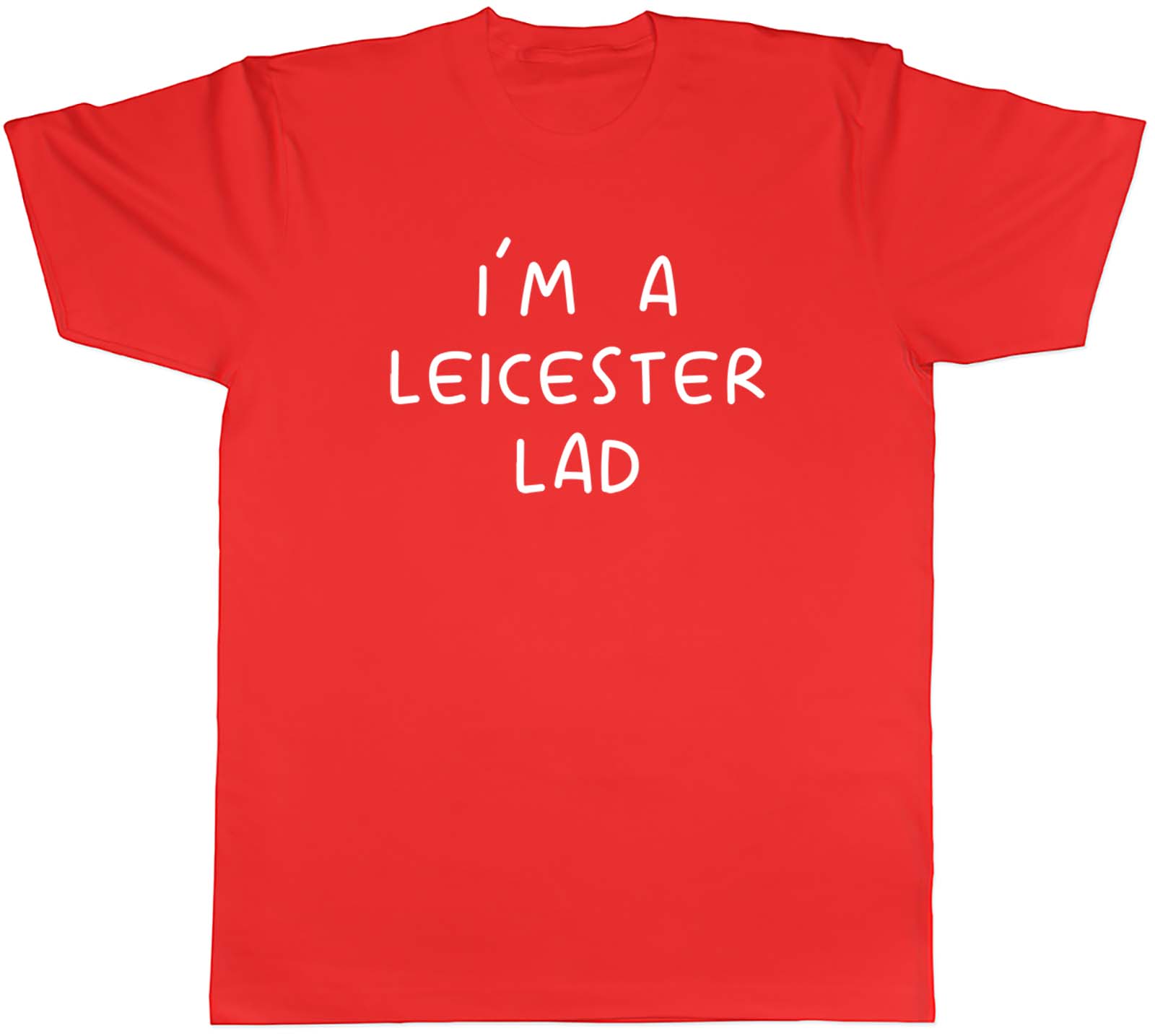 Im a Leicester Lad Unisexs TShirt Funny Leicesterian East Midlands Tee Gift S
