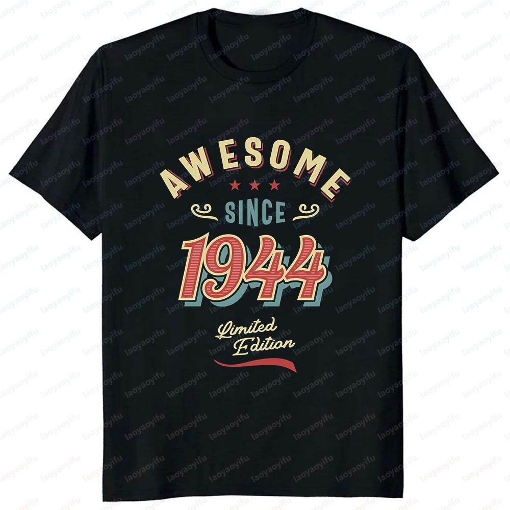 Awesome Since 1944 Funny Gift Idea Summer RoundNeck ShortSleeved Unisexs And Unisexs Shirt Comfortable TShirt