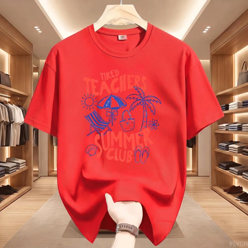 Tired Teachers Summer Club Tshirt Unisex Funny Teacher Tee Summer Vacation Short Sleeve Beach Tshirt Round Neck Printed Tshirts