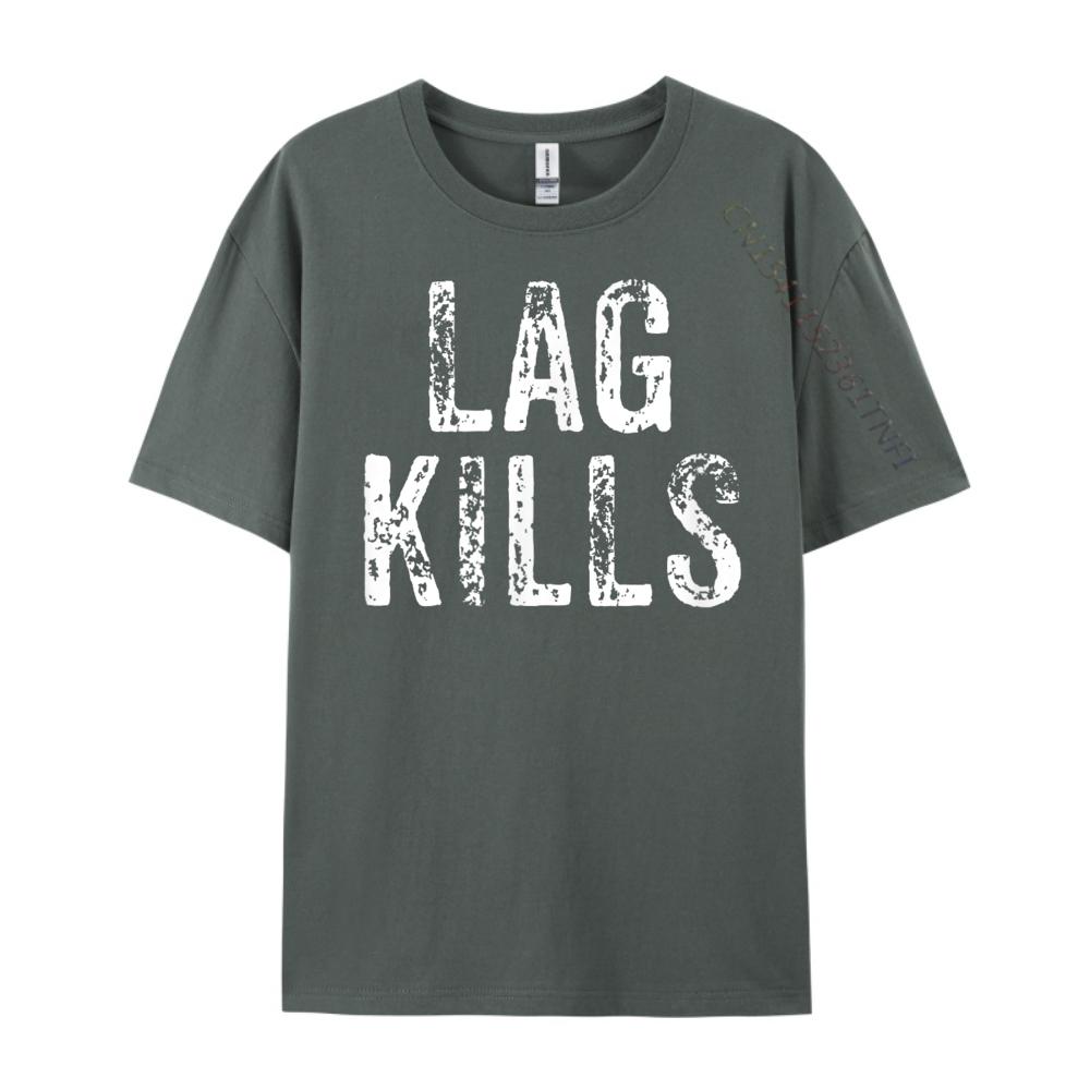 Funny Lag Kills Video Game Pc Hardcore Gamer Mens Clothing Breathable Vintage T Shirts Punk Style Tee