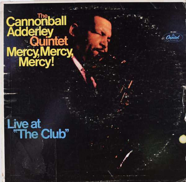 

LP Record CANNONBALL ADDERLEY - Mercy, Mercy, Mercy! Live At The Cl SM2663 CAPITOL 1976 US Jazz Used