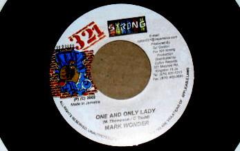 

7-дюймовая пластинка MARK WONDER - One And Only Lady NONE 321 Strong 2002 Ямайка Регги, Ска и Даб Б/У