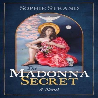 The Madonna Secret by Sophie Strand Paperback Book 9781591434672
