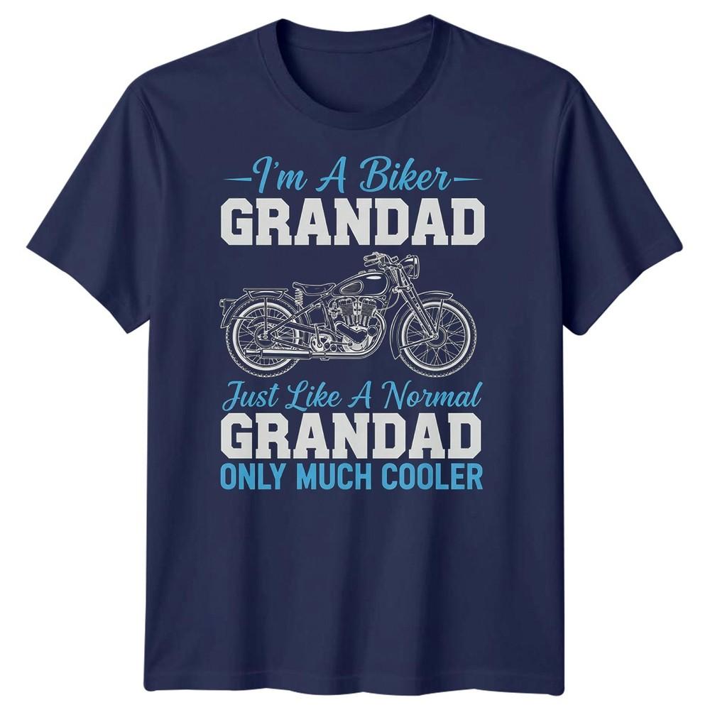 Im A Biker Grandad Just Like A Normal Only Much Cooler Unisexs Biker TShirt Tee