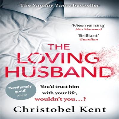 The Loving Husband by Christobel Kent Paperback Book 9780751562415
