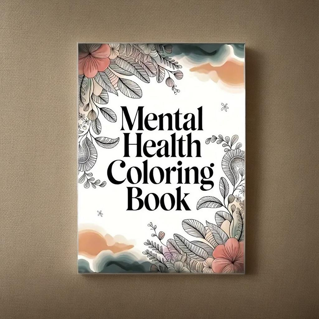 Mental Health Inspirational Coloring Book With Motivational Quotes For Stress Relief And Relaxation