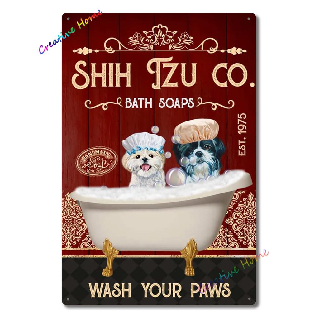 Dog Metal Tin Sign Shih Tzu Co. Bath Soap Wash Your Paws Printed Poster Bathroom Toilet Living Room Home Art Wall Decor 8X12inch