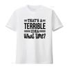 That's A Terrible Idea What Time T Shirt Funny Sarcastic Awkward Sassy Design For Friends Vintage Washed Comfortable