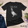 Birds Pigeon Columbidae Dove Tail Raise Homing Pigeons Unisex T-shirt