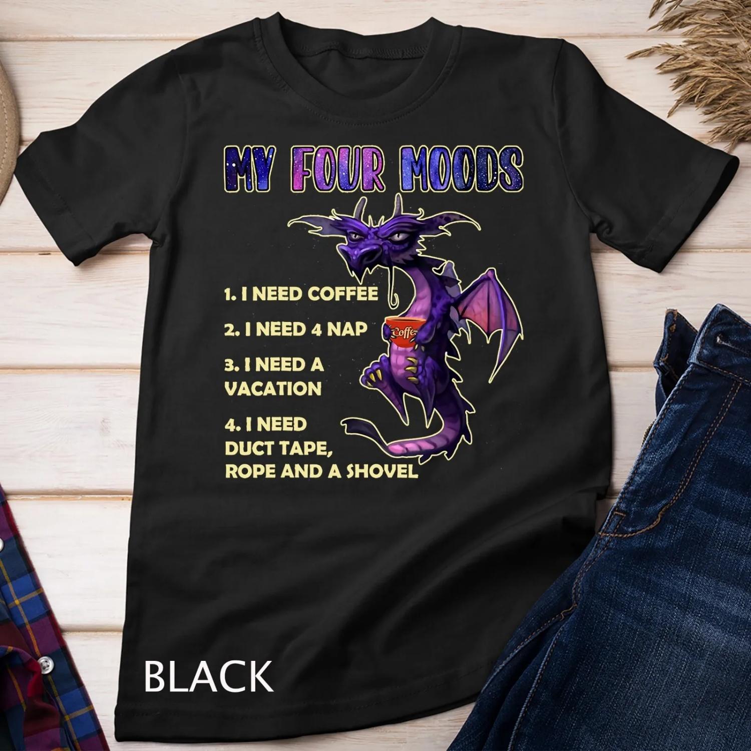 My four moods funny coffee dragon with sarcastic saying T Shirt S чёрный