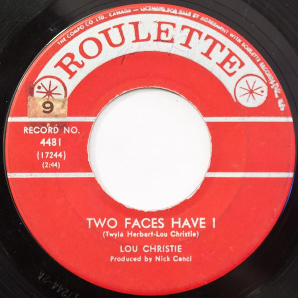 

7inch Record LOU CHRISTIE Two Faces Have I 4481 Roulette 1963 Canada Rock Used