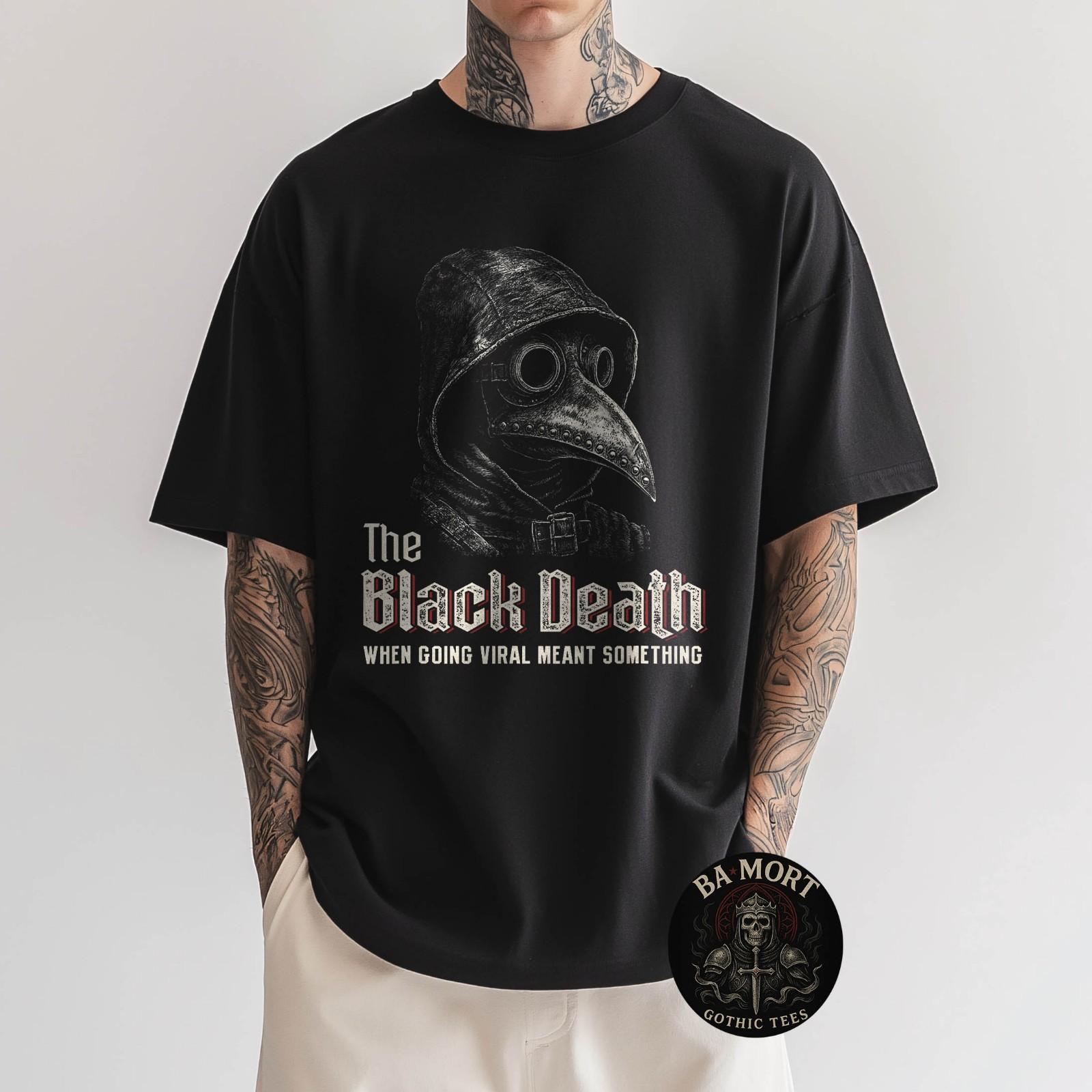 Plague Doctor Humor When Black Death Become Viral Gothic T-Shirt Unisex T-Shirt S