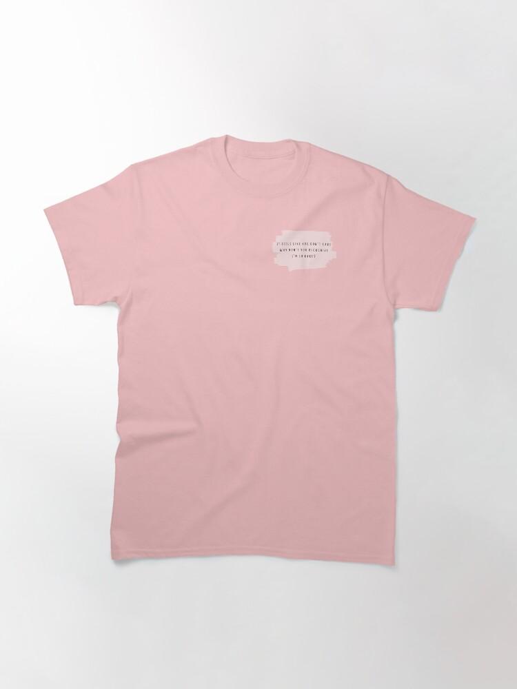 It feels like you dont care why dont you recognize Im so rare? Selena Gomez RARE lyrics Classic T-Shirt